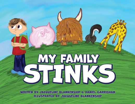 My Family Stinks - Jacqueline Blankenship