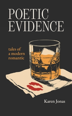 Poetic Evidence - Karen Jonas