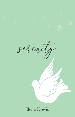 Serenity - Ilene Kowis