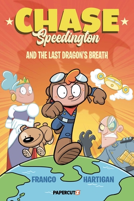 Chase Speedington Vol. 1: And the Last Dragon's Breath - Franco Aureliani