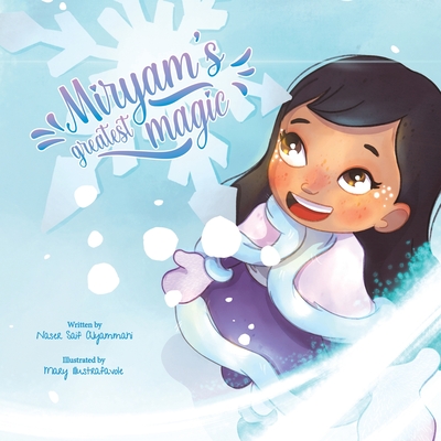 Miryam's Greatest Magic - Naser Saif Alyammahi