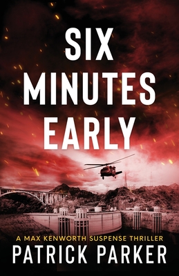 Six Minutes Early - Patrick Parker