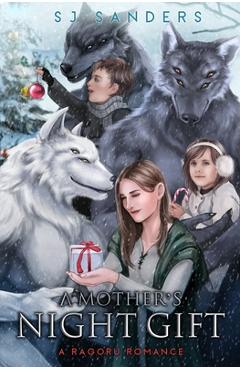 Coperta cărții 'A Mother's Night Gift - S. J. Sanders'