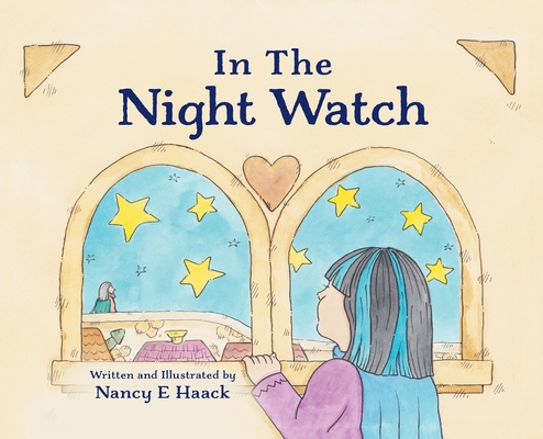 In The Night Watch - Nancy E. Haack
