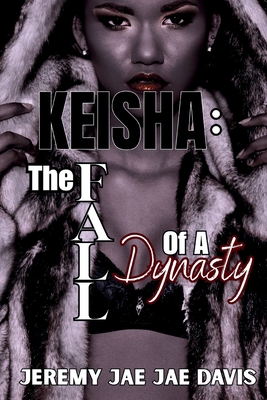 Keisha: The Fall Of A Dynasty - Merie Vision Publishing