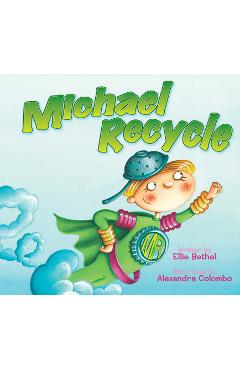 Coperta cărții 'Michael Recycle - Ellie Bethel'