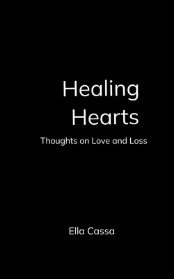 Healing Hearts - Ella Cassa