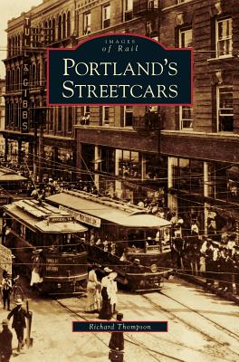Portland's Streetcars - Richard Thompson