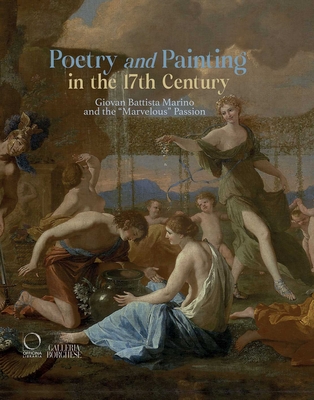Poetry and Painting: Giovan Battista Marino and the Marvelous Passion - Emilio Russo