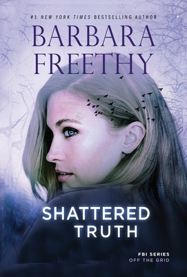 Shattered Truth - Barbara Freethy