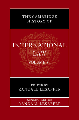 The Cambridge History of International Law: Volume 6, International Law in Early Modern Europe - Randall Lesaffer