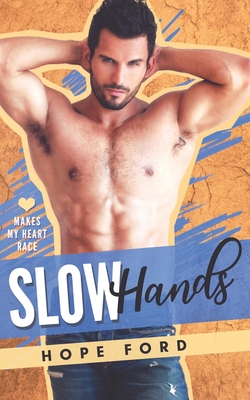 Slow Hands - Hope Ford