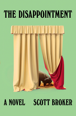 Coperta cărții 'The Disappointment - Scott Broker'