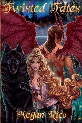 Twisted Fates - Megan Rico