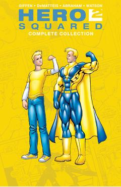 Poza produsului Hero Squared Complete Collection - Keith Giffen