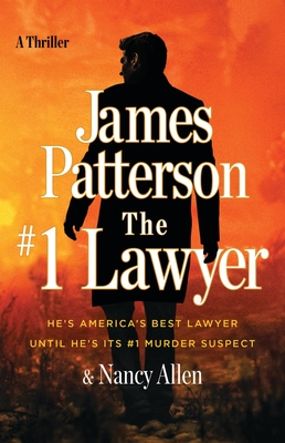 The #1 Lawyer: A Thriller - James Patterson