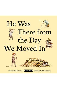 Poza produsului He Was There from the Day We Moved in - Rhoda Levine