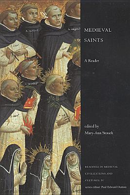 Medieval Saints: A Reader - Mary-ann Stouck
