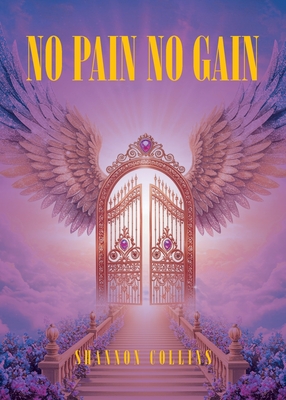 No Pain No Gain - Shannon Collins
