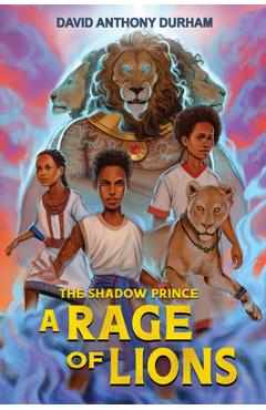 Poza produsului A Rage of Lions (the Shadow Prince #3) - David Anthony Durham