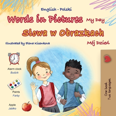 Words in Pictures - My Day (English Polish Bilingual Children's Book) - Kidkiddos Books