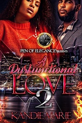 A Dysfunctional Love pt 2 - Kandie Marie