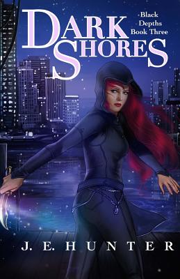 Dark Shores - J. E. Hunter