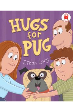 Coperta cărții 'Hugs for Pug - Ethan Long'