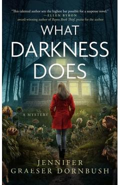 Poza produsului What Darkness Does - Jennifer Graeser Dornbush