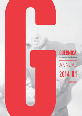 Guernica: Annual 2014 #1 - Nick Flynn