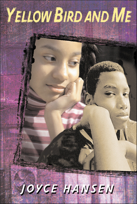 Yellow Bird and Me - Joyce Hansen