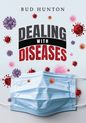 Dealing with Diseases - Bud Hunton