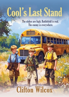 Cool's Last Stand - Clifton Wilcox