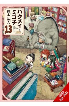 Hakumei & Mikochi: Tiny Little Life in the Woods, Vol. 13 - Takuto Kashiki