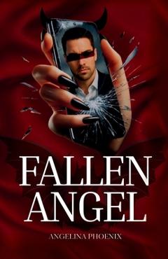 Coperta cărții 'Fallen Angel - Angelina Phoenix'