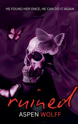 Ruined - Aspen Wolff