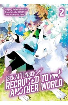 Coperta cărții 'Isekai Tensei: Recruited to Another World: Volume 2 (Manga) -'
