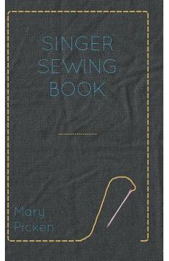 Poza produsului Singer Sewing Book - Mary Picken