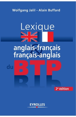 Lexique anglais-français / français-anglais du BTP - Wolfgang Jalil