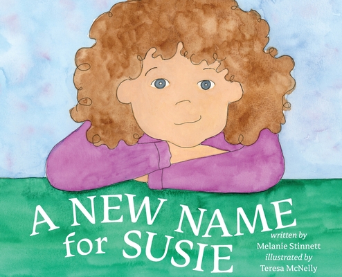 A New Name for Susie - Melanie D. Stinnett