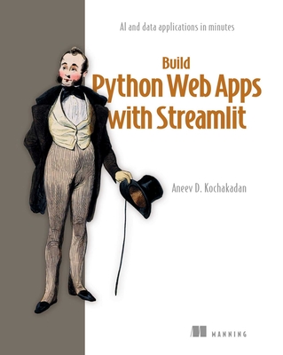 Coperta cărții 'Streamlit in Action: Build Python Web Apps with Streamlit - Aneev Kochakadan'