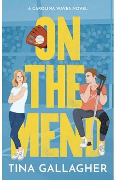 Poza produsului On the Mend: Carolina Waves Series Book One - Tina Gallagher