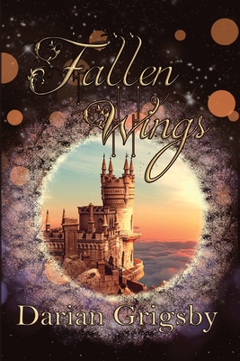 Fallen Wings - Darian Grigsby