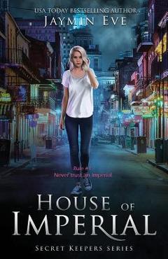Poza produsului House of Imperial: Secret Keepers Series #2 - Jaymin Eve