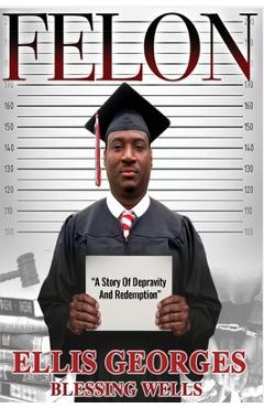 Poza produsului Felon - Ellis Georges