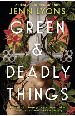 Green & Deadly Things - Jenn Lyons