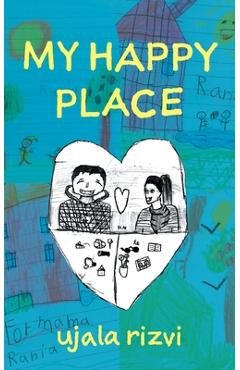 Poza produsului My Happy Place - Ujala Rizvi