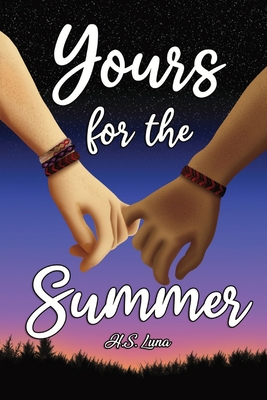 Yours for the Summer - H. S. Luna
