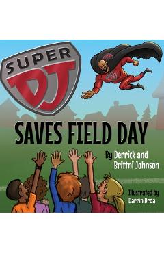 Poza produsului Super DJ Saves Field Day - Derrick Johnson