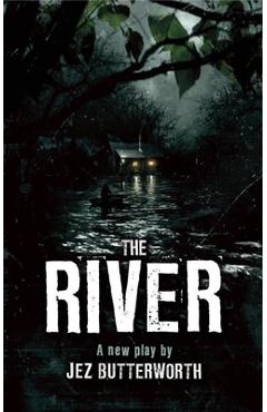 Coperta cărții 'The River - Jez Butterworth'